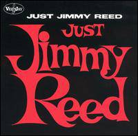 Jimmy Reed : Just Jimmy Reed